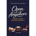 Open Anywhere Short Story Writing Prompts
