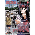 Destroy All Humans. They Can't Be Regenerated. a Magic: The Gathering Manga, Vol. 3: Limited Edition Magic: The Gathering Card Included in First Print