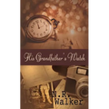 His Grandfather's Watch