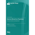 Marine Bioactive Peptides: Structure, Function, and Application
