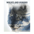 Wolves and Humans: A new story of coexistence
