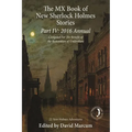 The MX Book of New Sherlock Holmes Stories Part IV: 2016 Annual