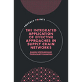 The Integrated Application of Effective Approaches in Supply Chain Networks