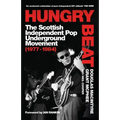 Hungry Beat: The Scottish Independent Pop Underground Movement (1977-1984)