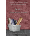 Israel... Through the Book of Leviticus - Expanded Edition: Synchronizing the Bible, Enoch, Jasher, and Jubilees