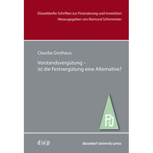 Vorstandsvergütung -Ist Die Festvergütung Eine Alternative?