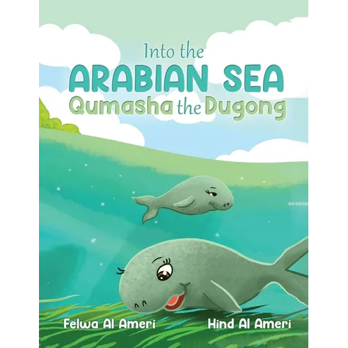 Into the Arabian Sea, Qumasha the Dugong