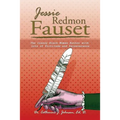 Jessie Redmon Fauset: The Classy Black Woman Author with Lots of Fortitude and Perseverance