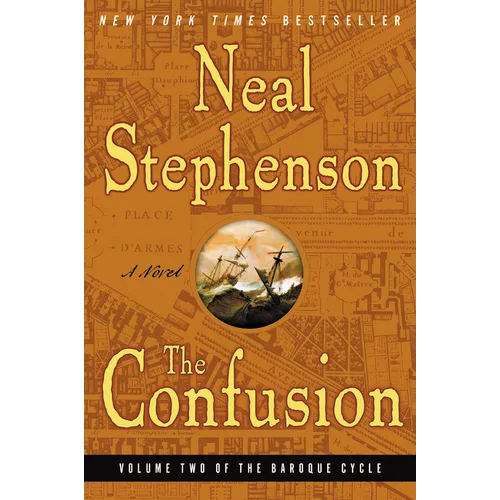 The Confusion: Volume Two of the Baroque Cycle