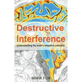 Destructive Interference: Understanding the brain's telepathic potential