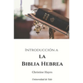 Introduccion a la Biblia Hebrea