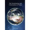 The Terraforming and Colonisation of Venus: Adding Life to Venus