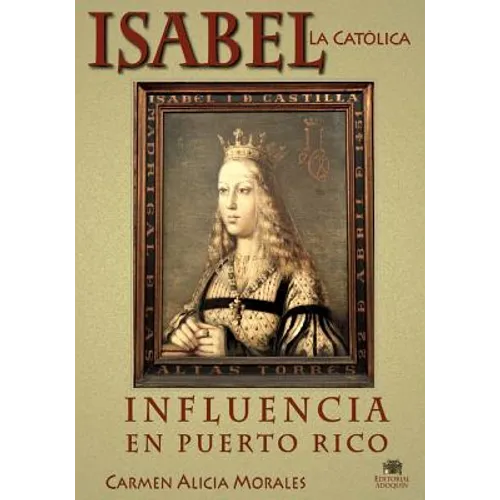 Isabel la Católica: Influencia en Puerto Rico