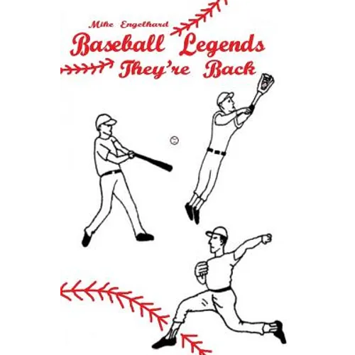 Baseball Legends: They're Back