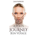 A Poet's Journey: Bon Voyage