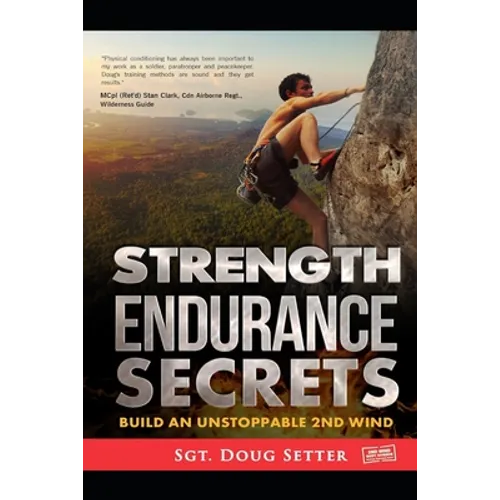 Strength Endurance Secrets: Build An Unstoppable 2nd Wind