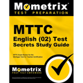 MTTC English (02) Test Secrets Study Guide: MTTC Exam Review for the Michigan Test for Teacher Certification
