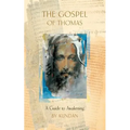 The Gospel of Thomas: A Guide to Awakening