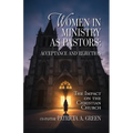 Women in Ministry as Pastors - Acceptance and Rejection: The Impact on the Christian Church