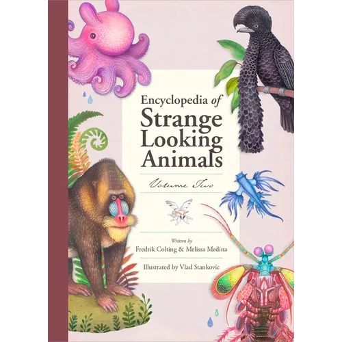 Encyclopedia of Strange Looking Animals