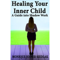 Healing Your Inner Child: A Guide into Shadow Work