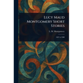 Lucy Maud Montgomery Short Stories