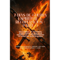7 DÍAS DE GUERRA ESPIRITUAL Y RECUPERACIÓN - Parte 2 - Sellando la victoria, rompiendo la maldad doméstica y preservando su destino restaurado