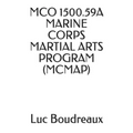 McO 1500.59a Marine Corps Martial Arts Program (McMap)