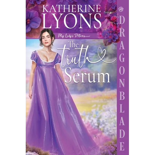 The Truth Serum: A Regency Historical Romance