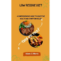 Low Residue Diet: A Comprehensive Guide to Digestive Health and Symptom Relief