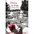 Yucca & Ivar