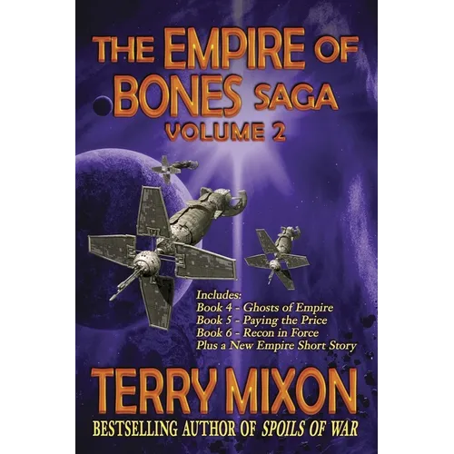 The Empire of Bones Saga Volume 2: Books 4-6 of the Empire of Bones Saga