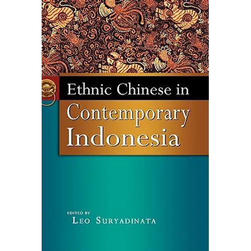 Ethnic Chinese in Contemporary Indonesia - Hardcover