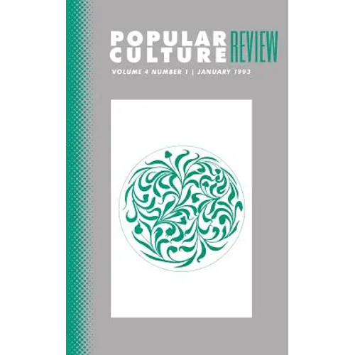 Popular Culture Review: Vol. 4, No. 1, January 1993