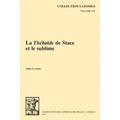 La Thebaide de Stace Et Le Sublime
