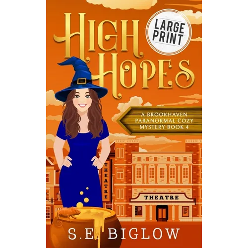 High Hopes: A Large Print Magical Amateur Detective Mystery