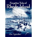 Forgotten Tales of Rhode Island