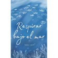 Respirar bajo el mar
