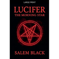 Lucifer The Morning Star