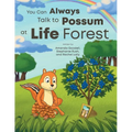 You Can Always Talk to Possum at Life Forest