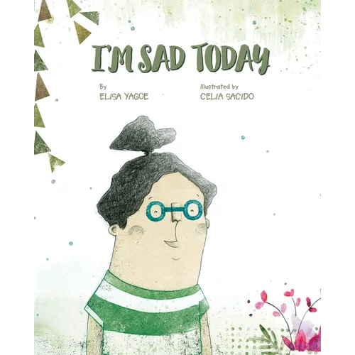 I'm Sad Today