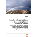 Bridging Intergenerational Gaps among Korean American Families