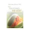 The Trusting Heart: Addiction, Recovery, and Intergenerational Trauma