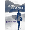 Walk on Water