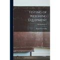 Testing of Weighing Equipment; NBS Handbook 37
