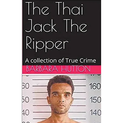 The Thai Jack The Ripper