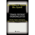 ''CRASH COURSE'' Criminalistic