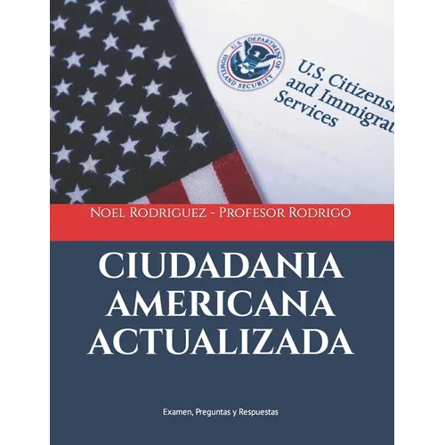 Ciudadania Americana Actualizada: Examen, Preguntas y Respuestas