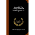 Journal Of The Asiatic Society Of Bengal, Volumes 72-73