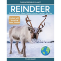 Reindeer: Amazing Facts About Nature's Arctic Travelers for Kids